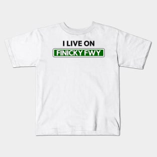 I live on Finicky Fwy Kids T-Shirt